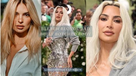 Bleach Blonde Bad Built Botched Body