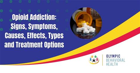 Opioid Addiction Signs Symptoms Causes Effects Types And Treatment