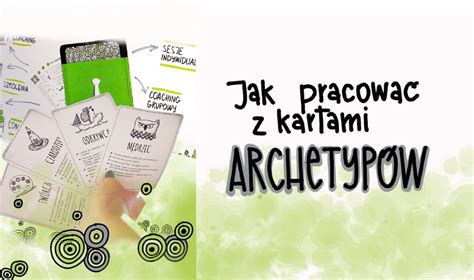 Kurs Online Jak Pracowa Z Kartami Archetyp W Gabriela Borowczyk