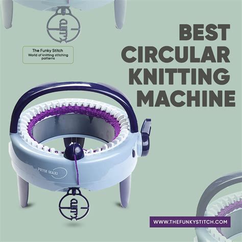 Best Circular Knitting Machine The Funky Stitch