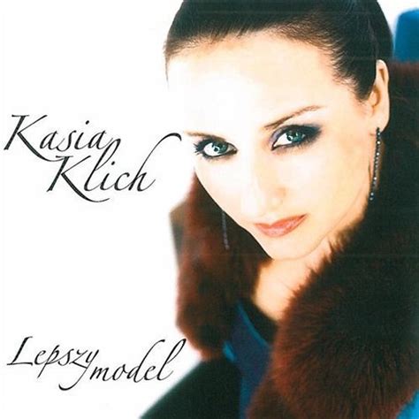 Kasia Klich Lepszy Model Lyrics And Tracklist Genius