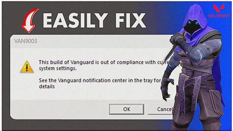 VAN 9003 Valorant Windows 11 Error Fixed This Build Of Vanguard Is