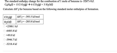 SOLVED The Standard Enthalpy Change For The Combustion Of 1 Mole Of