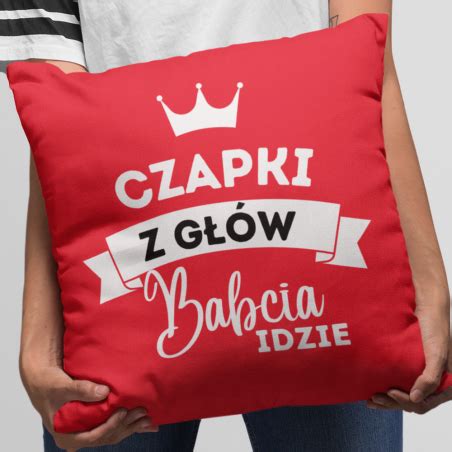 Poduszka Czapki Z G W Babcia Idzie