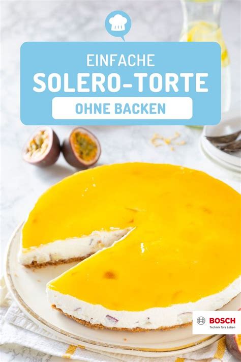 Einfache Solero Torte Ganz Ohne Backen Recipe Baking Sweet And