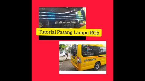 Cara Mudah Pasang Rgb Bagasi Isuzu Elf Youtube