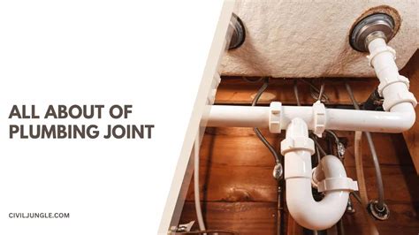 What Is Plumbing Joint | 11 Types of Plumber Joint | Different Types of ...