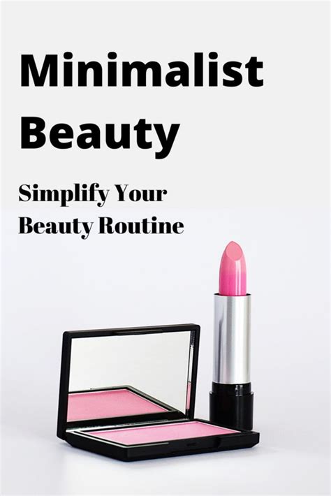 Minimalist Beauty Simplify Your Beauty Routine Minimalist Mom Blog