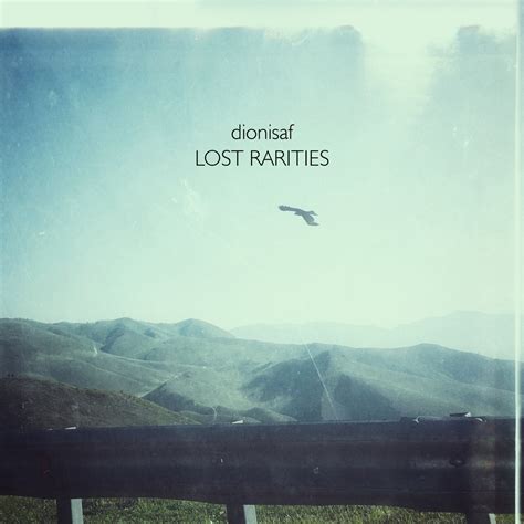 Lost Rarities | Dionisaf