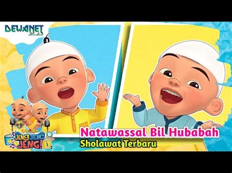 Upin Ipin Natawassal Bil Hubabah Sholawat Nabi Youtube