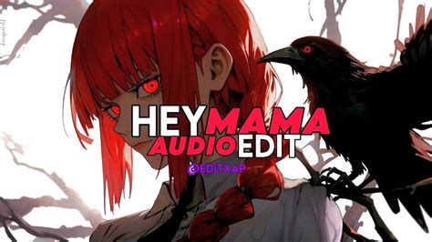 HEY MAMA - AUDIO EDIT - EDITXAP - YouTube