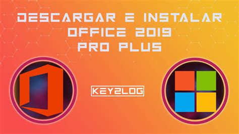 Instalar Office 2019 Professional Plus Completo 2023 De Manera L