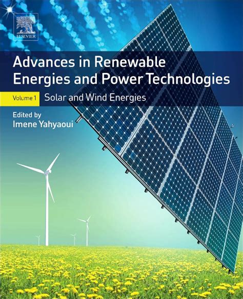 Advances In Renewable Energies And Power Technologies Edition 1