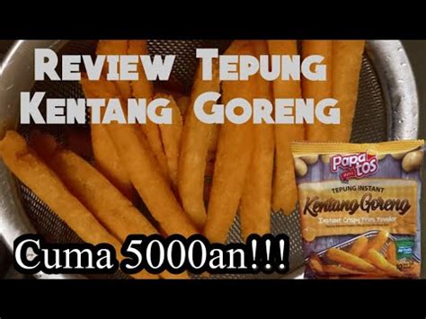 Review Papatos Tepung Kentang Goreng French Fries Harga An Youtube