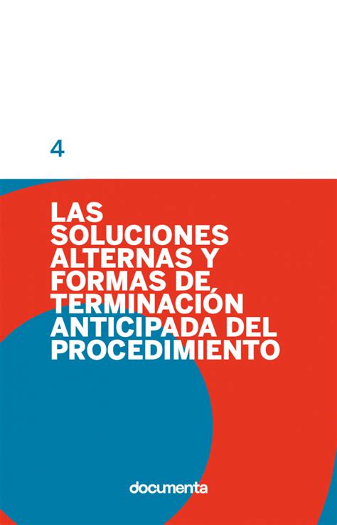 Las soluciones alternas y formas de terminación anticipada del