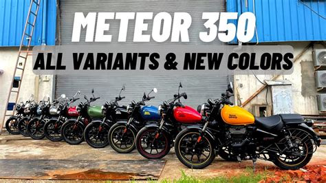 2022 Royal Enfield Meteor 350 All Variants New Colors Customized