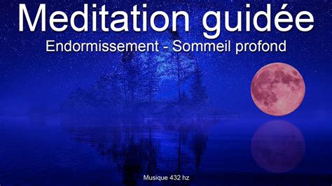 M Ditation Guid E Sommeil Profond Endormissement Dormir