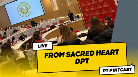 Live From Sacred Heart University Dpt Program Pt Pintcast