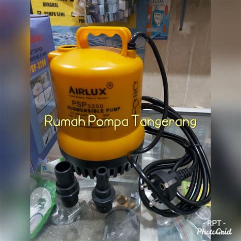 Jual Mesin Pompa Air Celup Kolam Merk Airlux Psp 3200 Jakarta Pusat