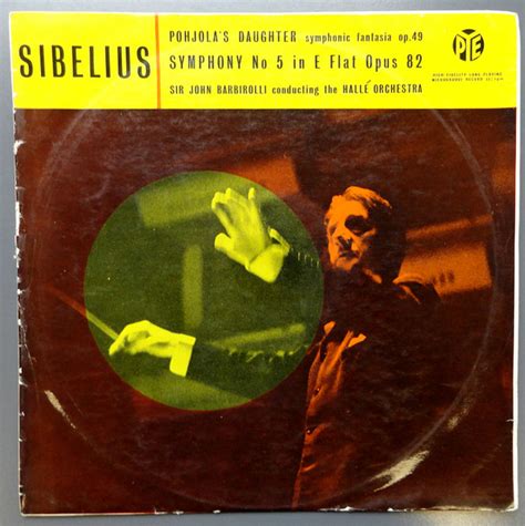 Sibelius Sir John Barbirolli Conducting The Halle Orchestra