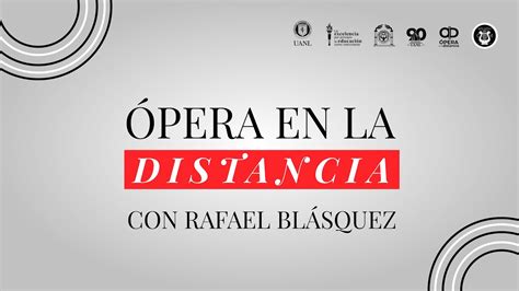 Ópera en la Distancia con Rafael Blásquez YouTube