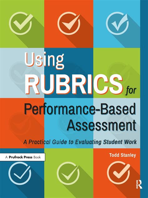 Using Rubrics For Performance Based Assessment