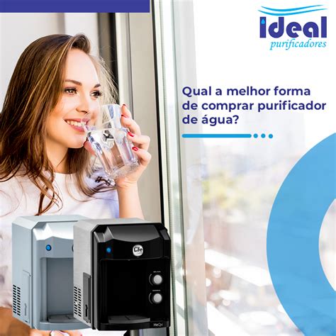 Qual A Melhor Forma De Comprar Purificador De Gua Blog Da Ideal