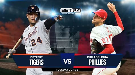 Tigers Vs Phillies Prediction Preview Odds And Picks June