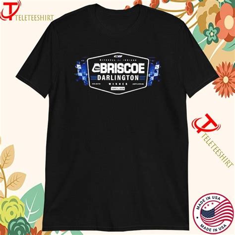 Chase Briscoe Win Darlington Winners T Shirtschase Briscoe Win