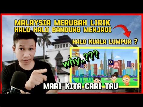 HALO HALO BANDUNG Menjadi HALO KUALA LUMPUR Why ARMANCN YouTube