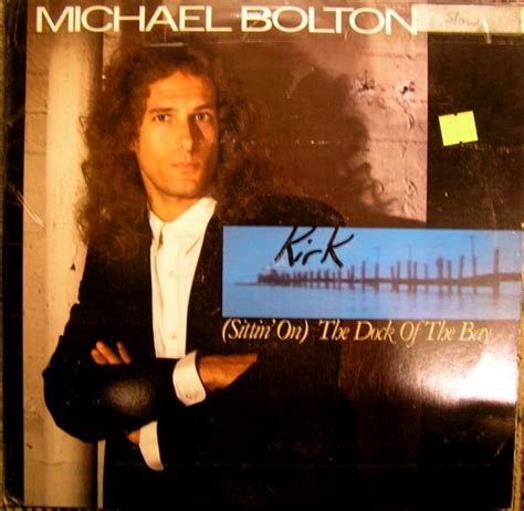 Second Spin Michael Bolton Sittin On The Dock Of The Bay