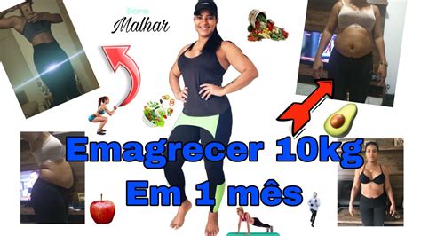 Desafio Emagrecer 10 Kg Em 1 Mês Youtube