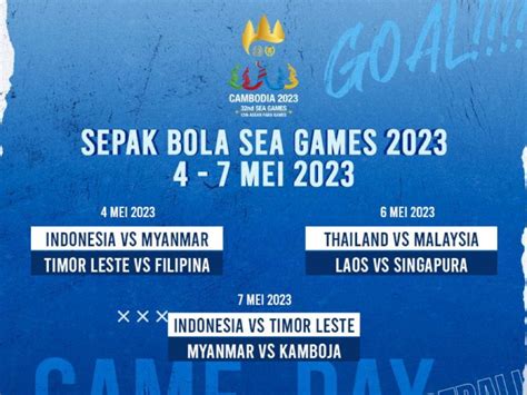 Berikut Jadwal Sepak Bola SEA Games 2023 4 7 Mei 2023 Nonton Langsung