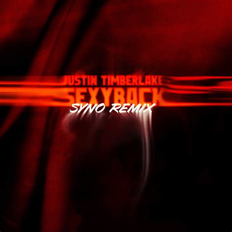Justin Timberlake - SexyBack (Remix Syno)[EXTENDED MIX] by Syno | Free