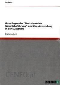 Grundlagen Der Motivierenden Gespr Chsf Hrung Und Ihre Anwendung In Der