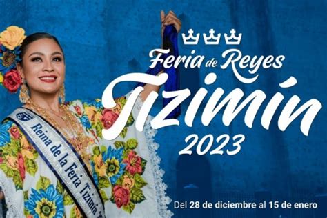 Eventos De La Feria De Tizim N Que No Te Puedes Perder