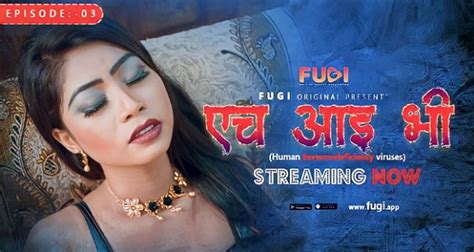 HIV 2023 Fugi App Originals Hindi Uncut Porn Web Series Ep 3