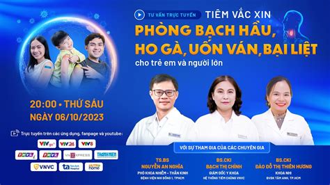 Tư vấn sức khỏe trực tuyến Phòng ngừa bạch hầu ho gà uốn ván bại