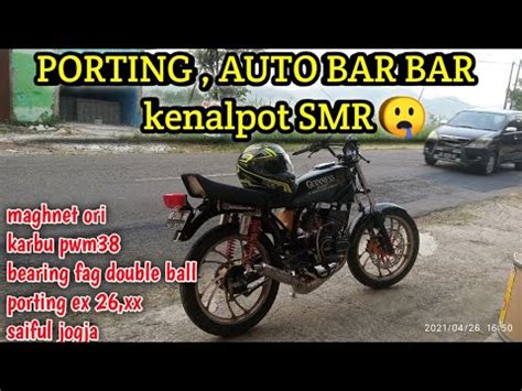 Rx King Porting Padukan Kenalpot Smr Jogja Mantap Bukan Main Cek