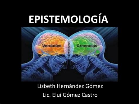 PPT EPISTEMOLOGÍA PowerPoint Presentation free download ID 3668264