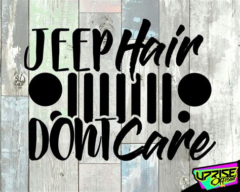 Jeep Hair Dont Care Custom Vinyl Decal Jeep Car And Truck Window Sticker Custom Vinyl Decal