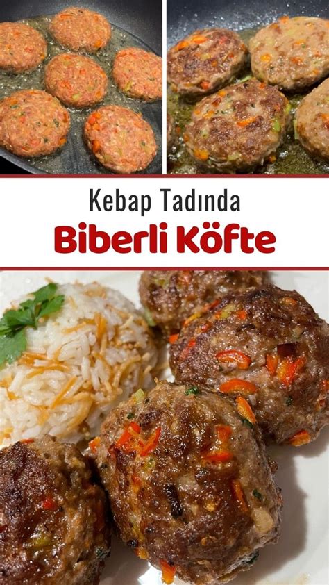 Kebap Tadında Biberli Köfte Nefis Yemek Tarifleri Yemek Tarifi