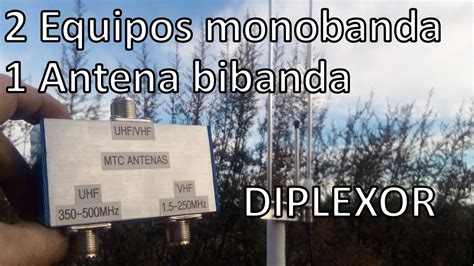 Como Conectar Una Antena Bibanda A Dos Equipos Monobanda Prueba De