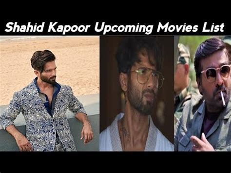 Shahid Kapoor Upcoming Movies List With Expected Shooting Shedual Youtube