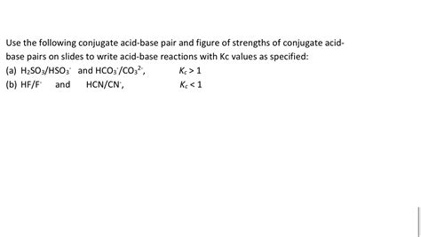 Solved Use The Following Conjugate Acid Base Pair And Figure