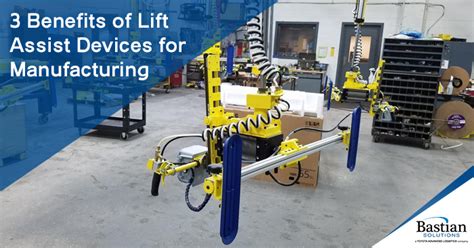 3 Benefits of Using Lift Assist Devices | Bastian Solutions