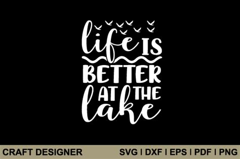 Life Is Better At The Lake Svg Cut File Graphic By Craft Designer