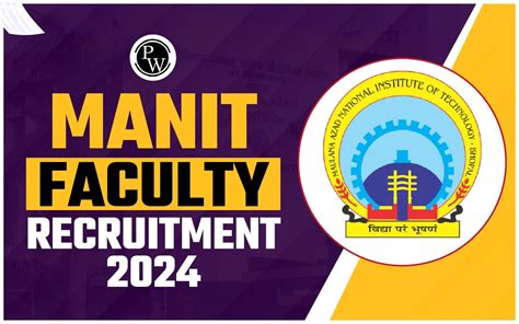 Manit Faculty Recruitment 2024 Notification Out Apply Online