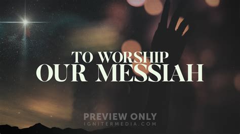 To Worship Our Messiah Christmas Worship Intro Mini Movies