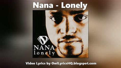 Nana Lonely Lyrics Youtube